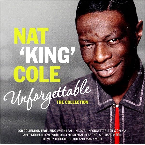 COLE,NAT KING - Unforgettable: Collection - Amazon.com Music